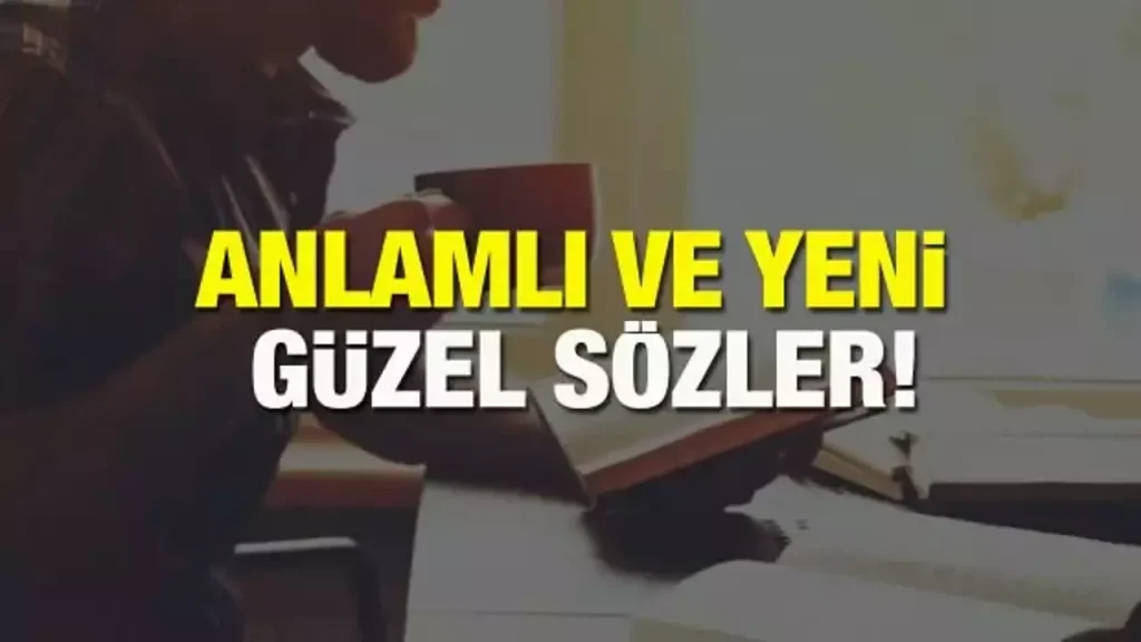 Anlamlı Güzel Sözler